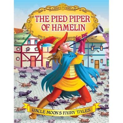  The Pied Piper of Hamelin：A Tale of Revenge with Melodies as Weapons!